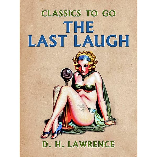 The Last Laugh, D. H. Lawrence