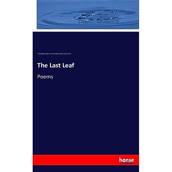 The Last Leaf, Francis Hopkinson Smith, Oliver Wendell Holmes, George Wharton Edwards