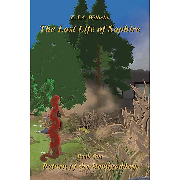 The Last Life of Saphire, E. J. A. Wilhelm