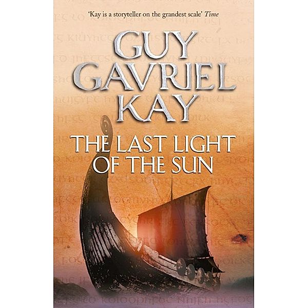 The Last Light of the Sun, Guy Gavriel Kay