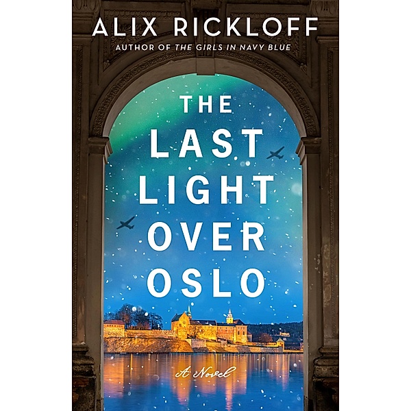 The Last Light over Oslo, Alix Rickloff