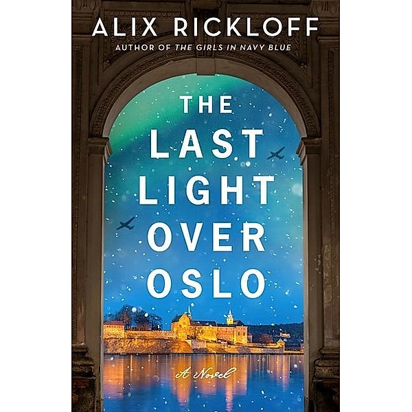 The Last Light over Oslo, Alix Rickloff