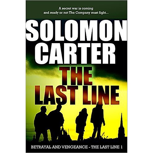 The Last Line: Betrayal & Vengeance / The Last Line, Solomon Carter
