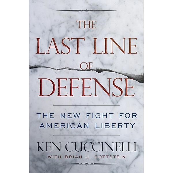 The Last Line of Defense, Ken Cuccinelli