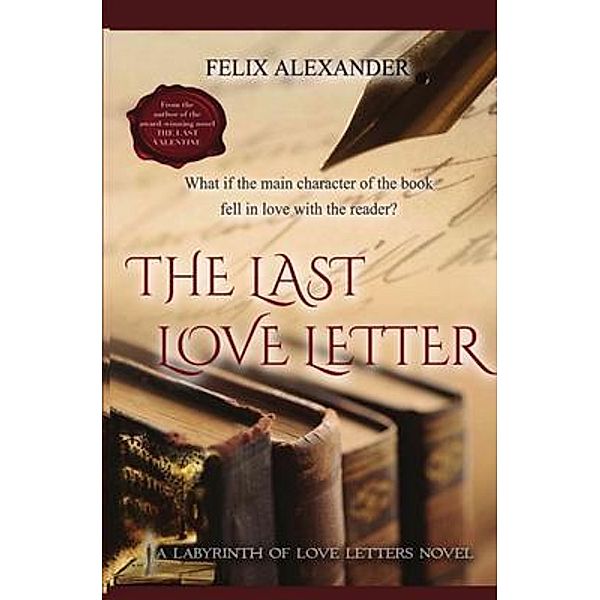 The Last Love Letter / Labyrinth of Love Letters Bd.2, Felix Alexander