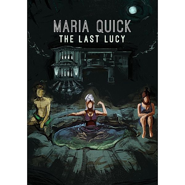 The Last Lucy (Lucies, #5) / Lucies, Maria Quick