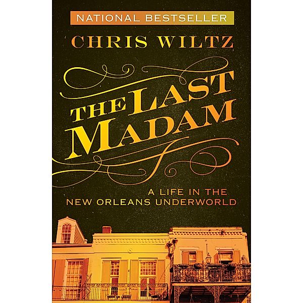 The Last Madam, Chris Wiltz