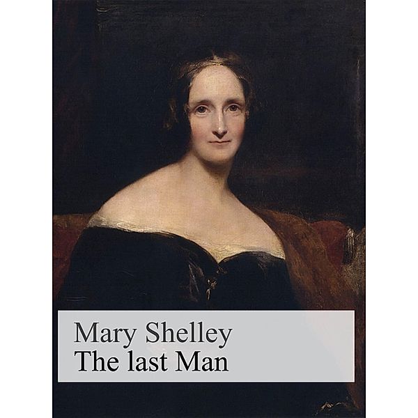 The last Man, Mary Shelley