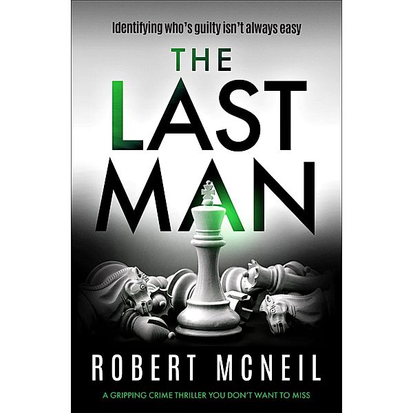 The Last Man / The DCI Alex Fleming Series, Robert McNeil
