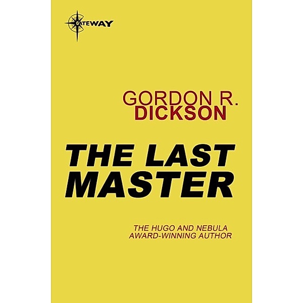 The Last Master / Gateway, Gordon R Dickson