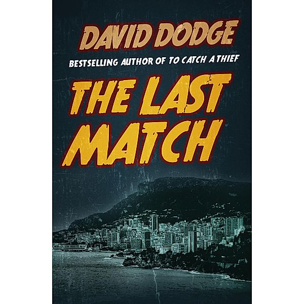 The Last Match, David Dodge