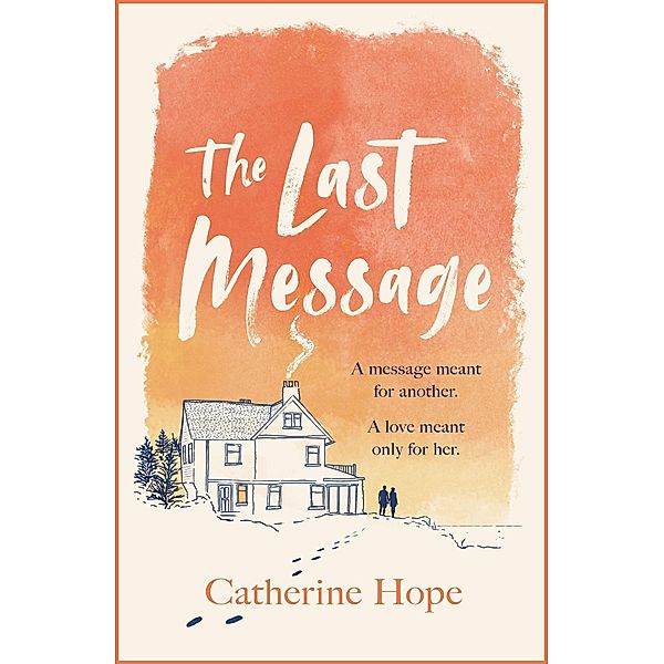 The Last Message, Catherine Hope