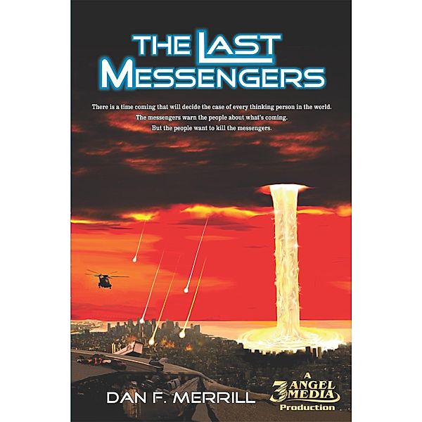 The Last Messegers, Dan Merrill