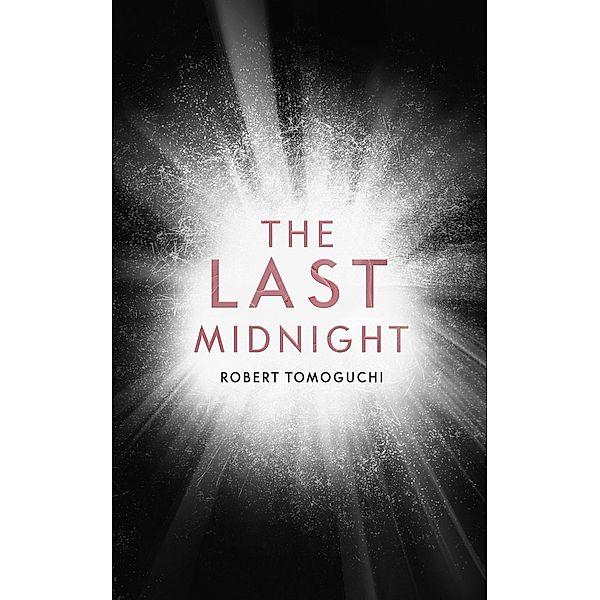 The Last Midnight, Robert Tomoguchi