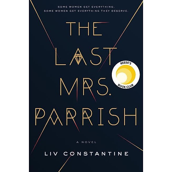 The Last Mrs. Parrish, Liv Constantine