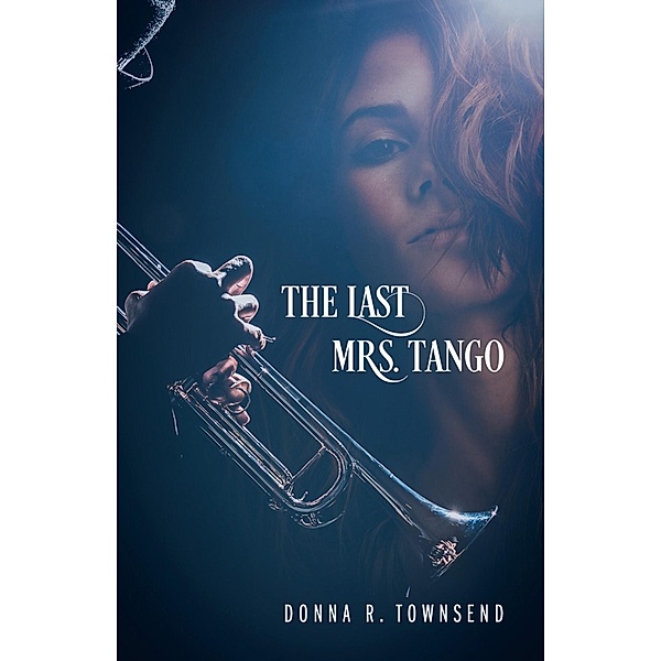 The Last Mrs. Tango, Donna R. Townsend