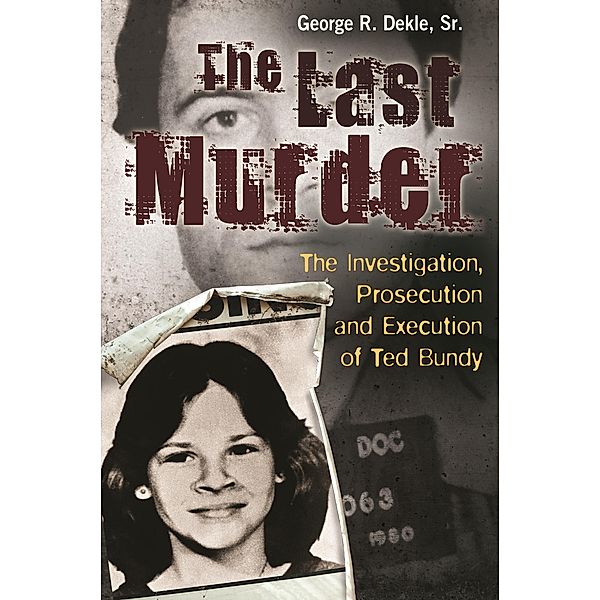 The Last Murder, George R. Dekle Sr.