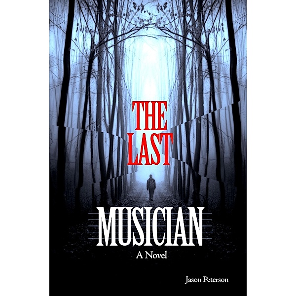 The Last Musician / eBookIt.com, Jason Peterson