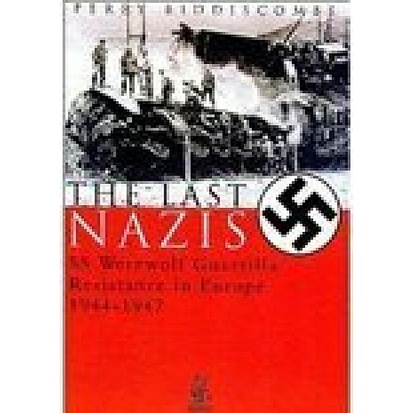 The Last Nazis, Perry Biddiscombe