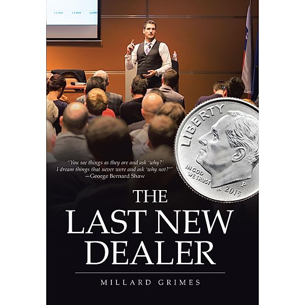 The Last New Dealer, Millard Grimes