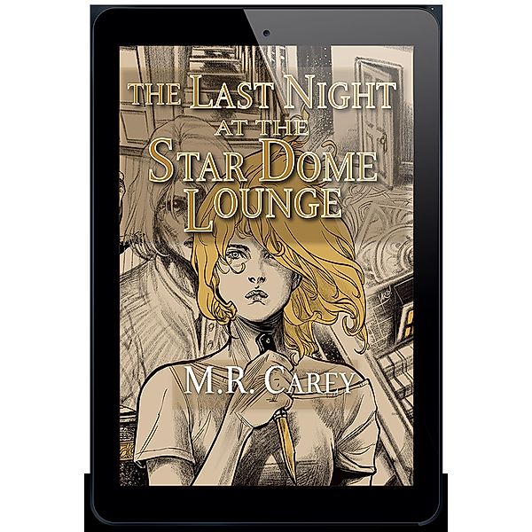 The Last Night at the Star Dome Lounge, M. R. Carey