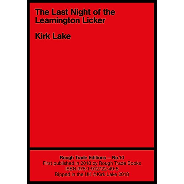 The Last Night of the Leamington Licker / Rough Trade Edition Bd.10, Kirk Lake