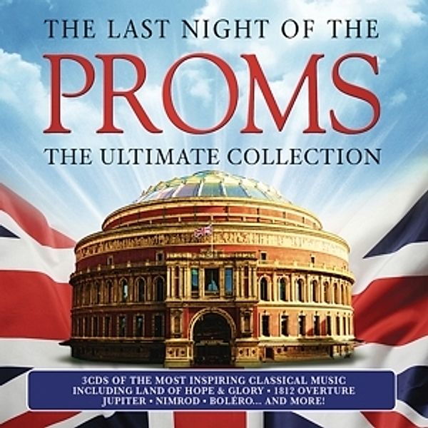 The Last Night Of The Proms: The Ultimate Collecti, Various