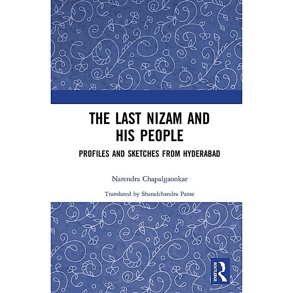 The Last Nizam and His People, Narendra Chapalgaonkar