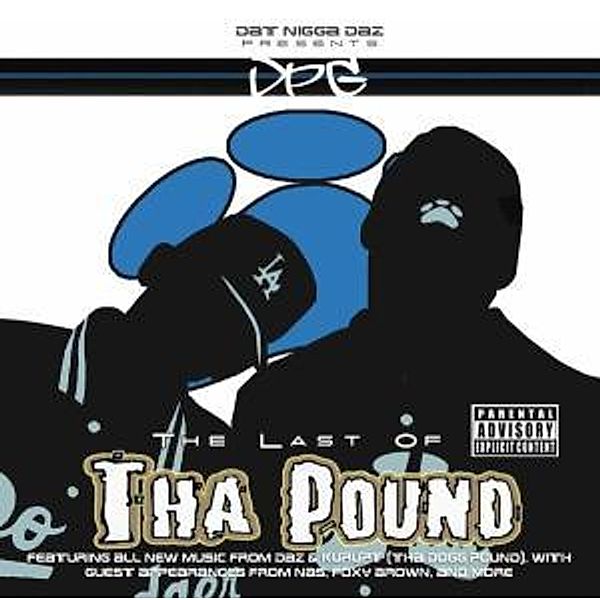 The Last Of Tha Pound, Dat Nigga Daz Presents