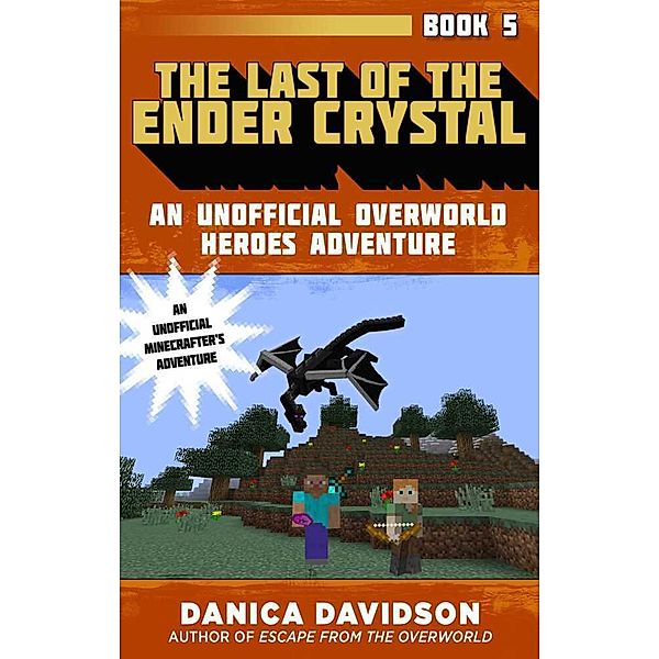 The Last of the Ender Crystal, Danica Davidson