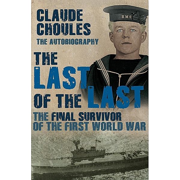 The Last of the Last, Claude Choules