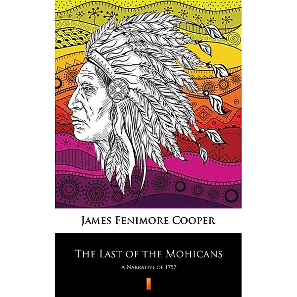 The Last of the Mohicans, James Fenimore Cooper