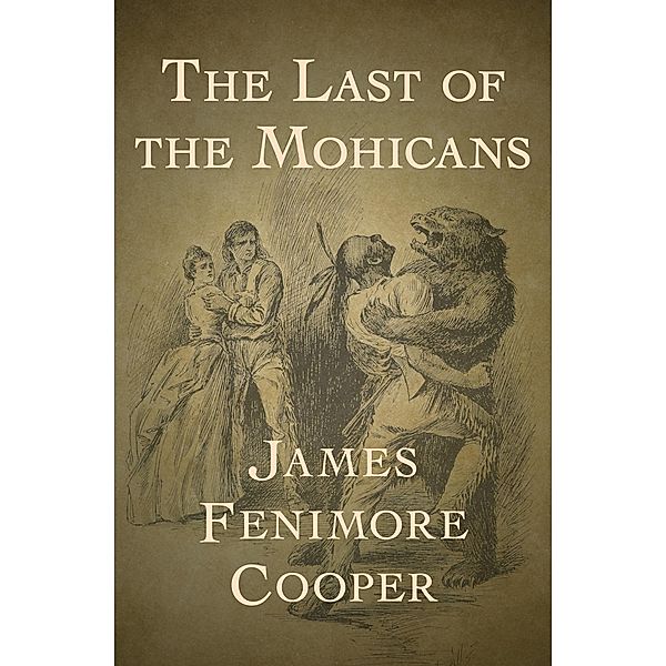 The Last of the Mohicans, James Fenimore Cooper