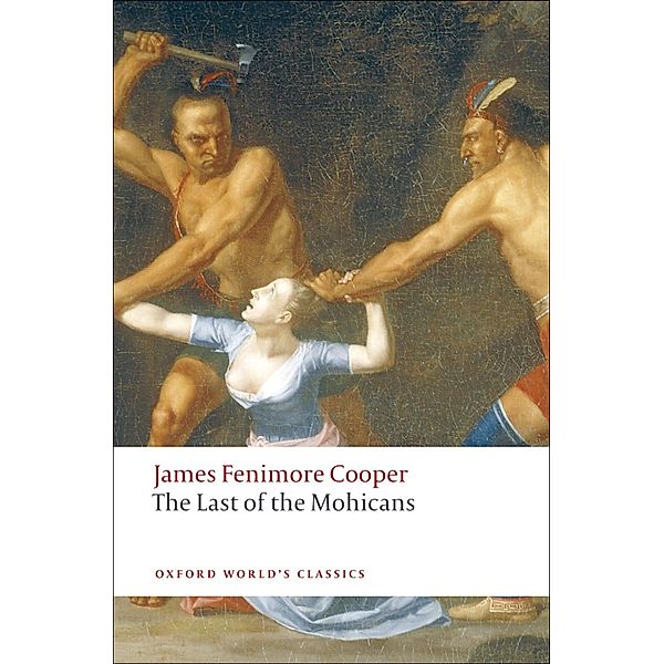 The Last of the Mohicans / Oxford World's Classics, James Fenimore Cooper