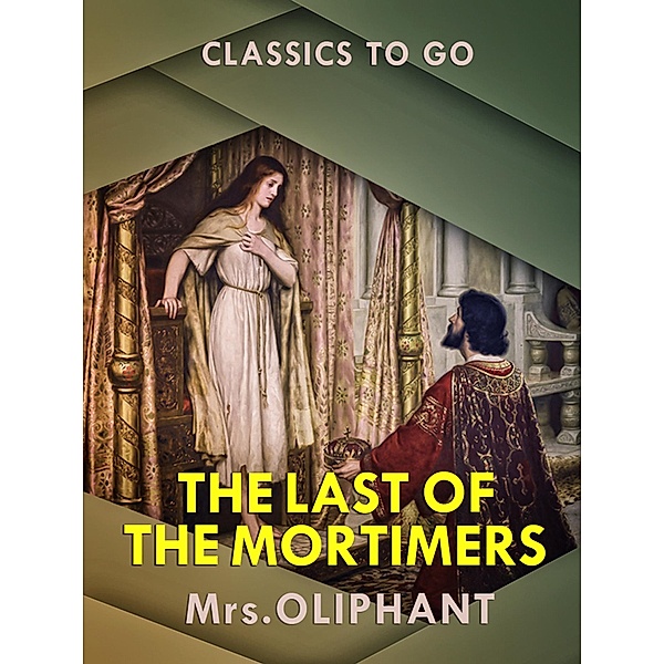 The Last of the Mortimers, Margaret Oliphant