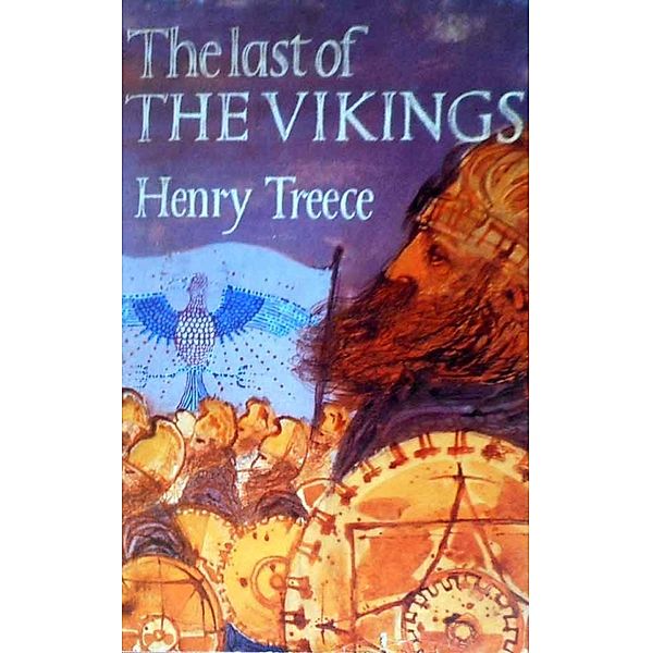 The Last of the Vikings, Henry Treece