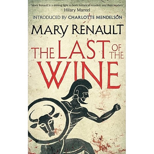 The Last of the Wine / Virago Modern Classics Bd.326, Mary Renault
