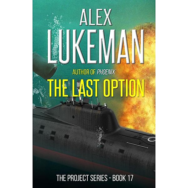 The Last Option (The Project, #17) / The Project, Alex Lukeman