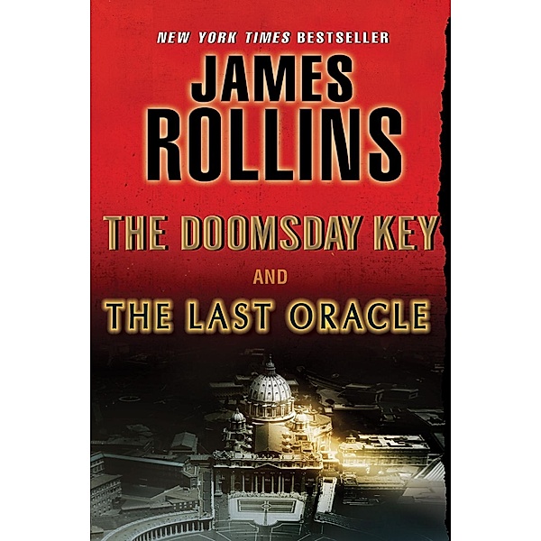 The Last Oracle and The Doomsday Key, James Rollins