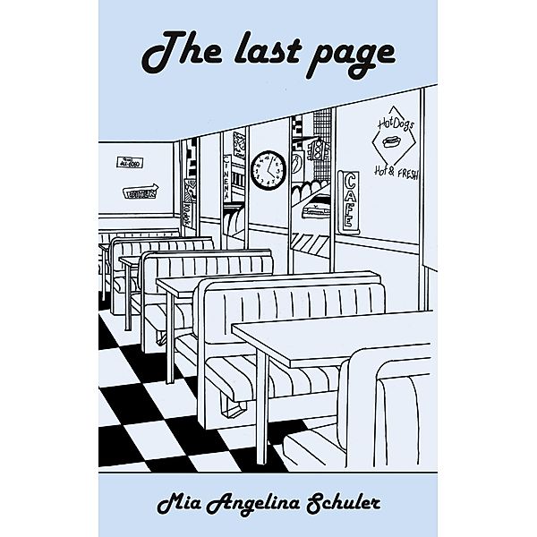 The last page, Mia Angelina Schuler
