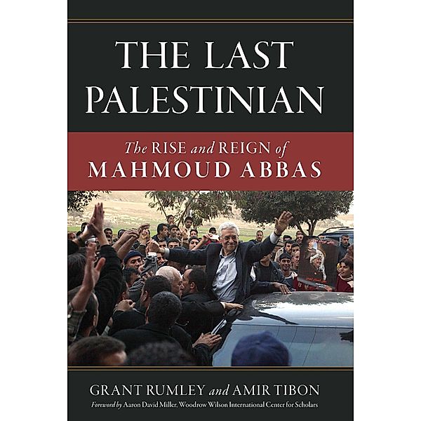 The Last Palestinian, Grant Rumley, Amir Tibon