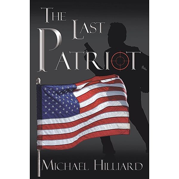 The Last Patriot, Michael Hilliard