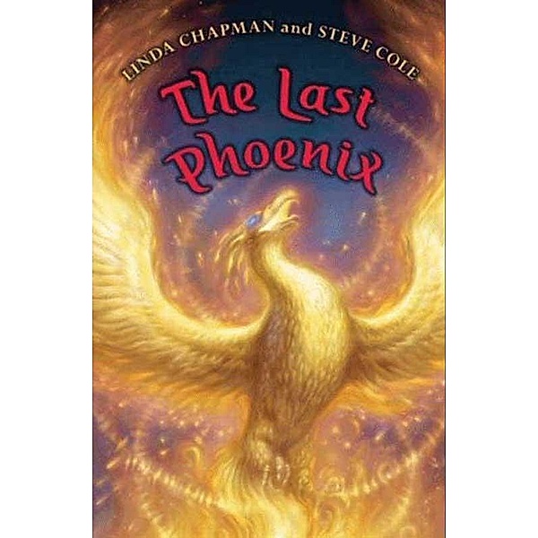 The Last Phoenix, Linda Chapman, Steve Cole
