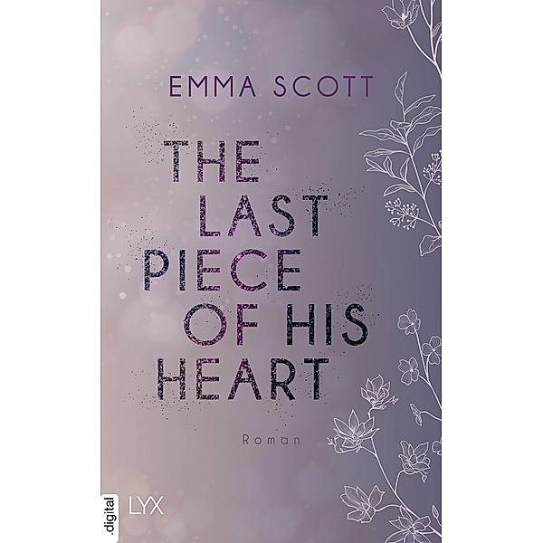 The Last Piece of His Heart / Lost Boys Bd.3, Emma Scott