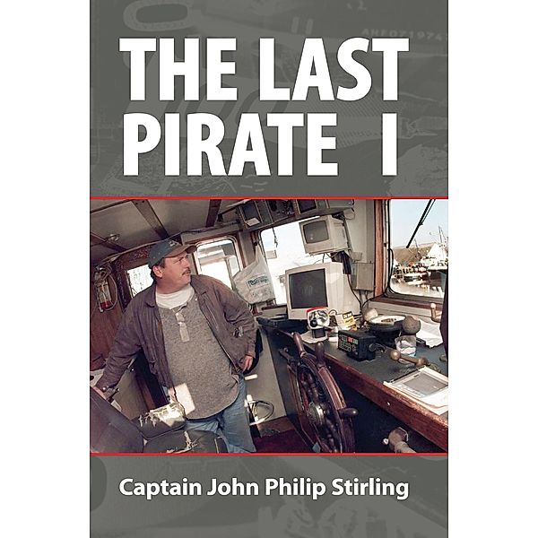 The Last Pirate I, John Philip Stirling