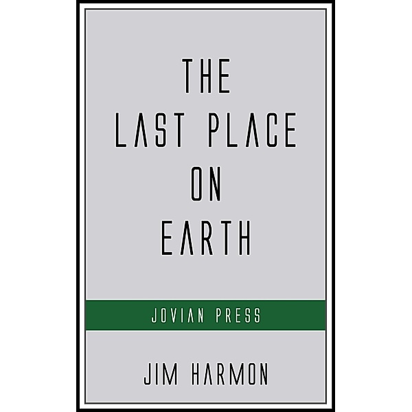 The Last Place on Earth, Jim Harmon