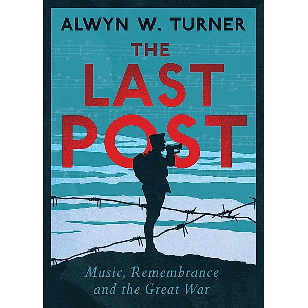 The Last Post, Alwyn W. Turner