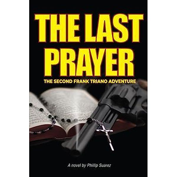 The Last Prayer, Phillip Suarez