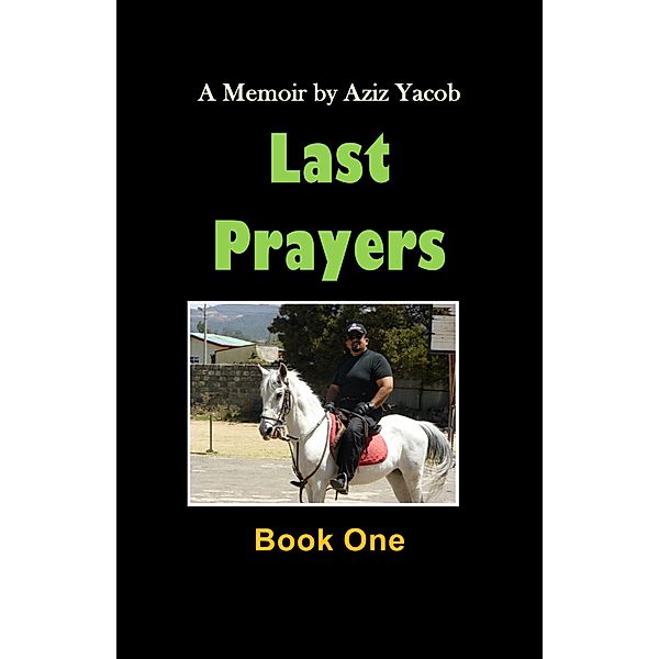 The Last Prayers / The Last prayers, Aziz Y Yacob