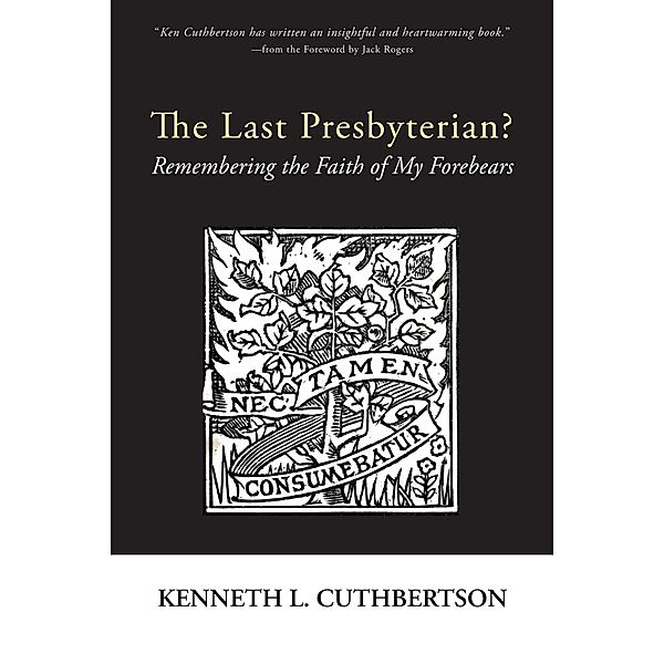 The Last Presbyterian? / Resource Publications, Kenneth L. Cuthbertson